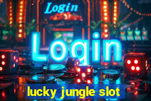 lucky jungle slot