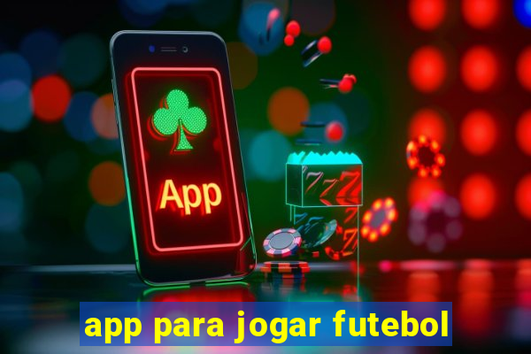 app para jogar futebol