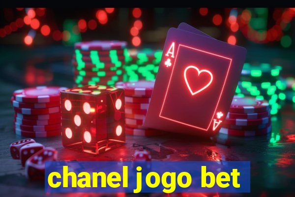 chanel jogo bet