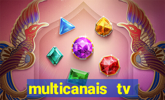 multicanais tv online ao vivo