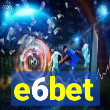 e6bet