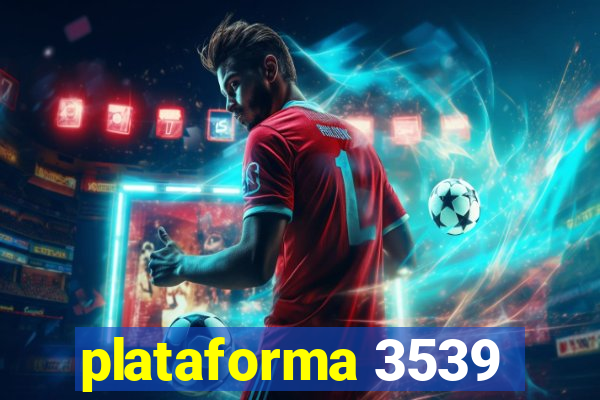 plataforma 3539