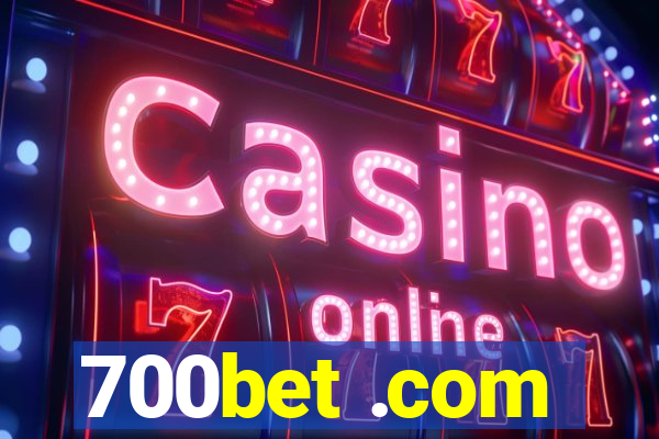 700bet .com