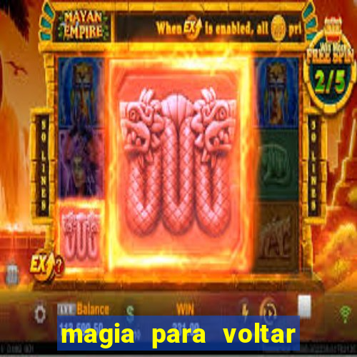 magia para voltar no tempo