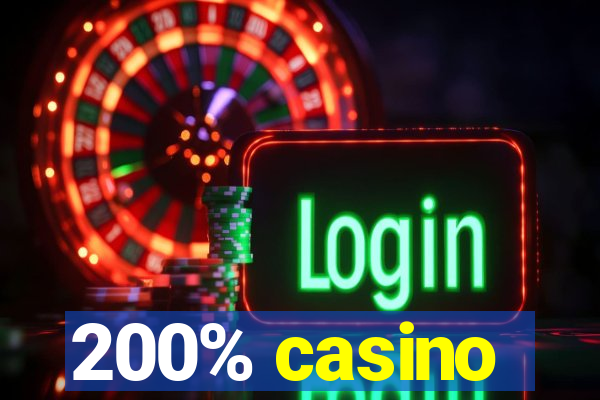 200% casino