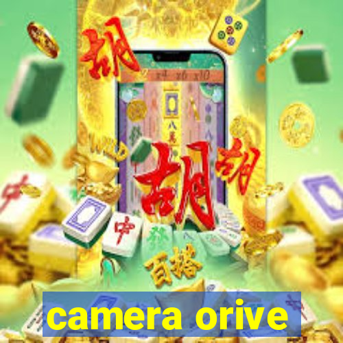 camera orive