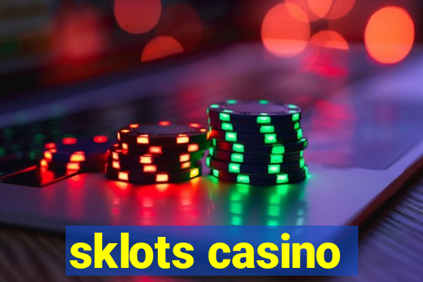 sklots casino