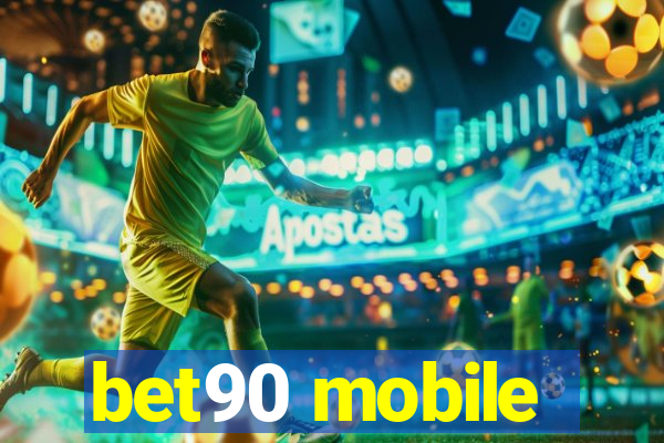 bet90 mobile