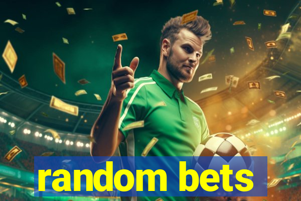 random bets