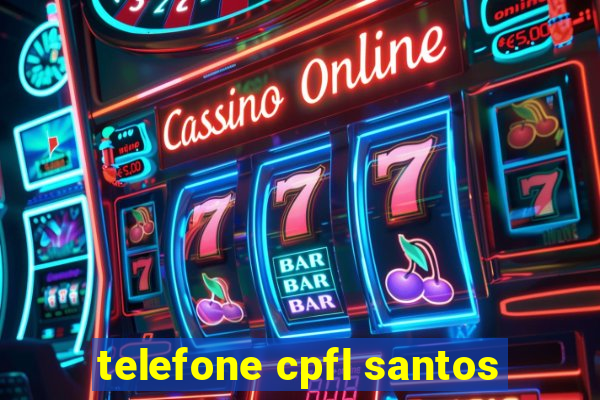 telefone cpfl santos