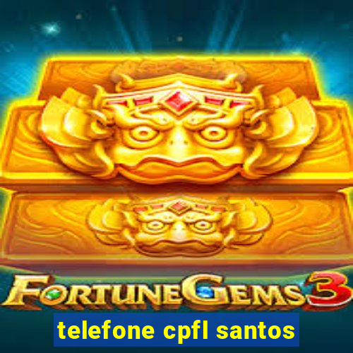 telefone cpfl santos