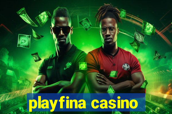 playfina casino