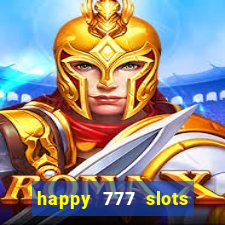 happy 777 slots paga mesmo