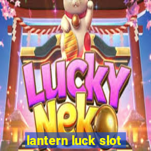 lantern luck slot