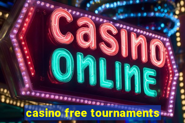 casino free tournaments