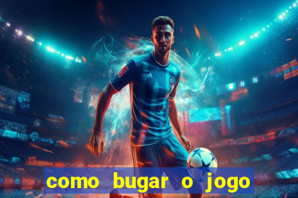 como bugar o jogo fortune tiger