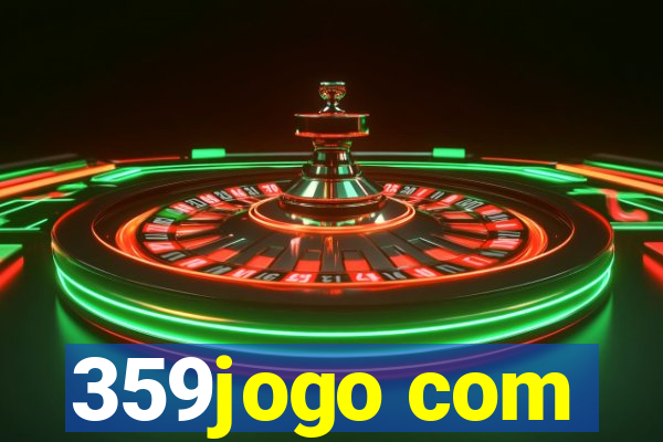 359jogo com