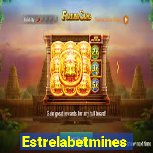 Estrelabetmines