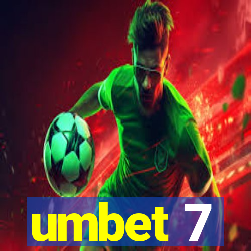 umbet 7