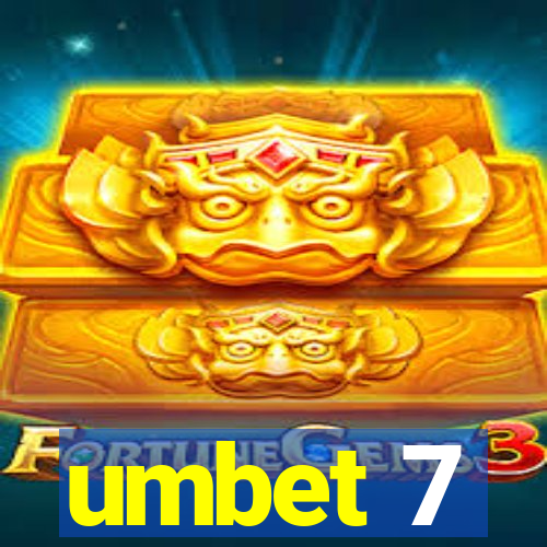 umbet 7