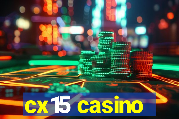 cx15 casino