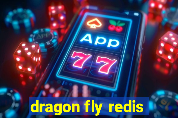 dragon fly redis