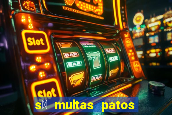 s贸 multas patos de minas