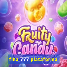 fina 777 plataforma