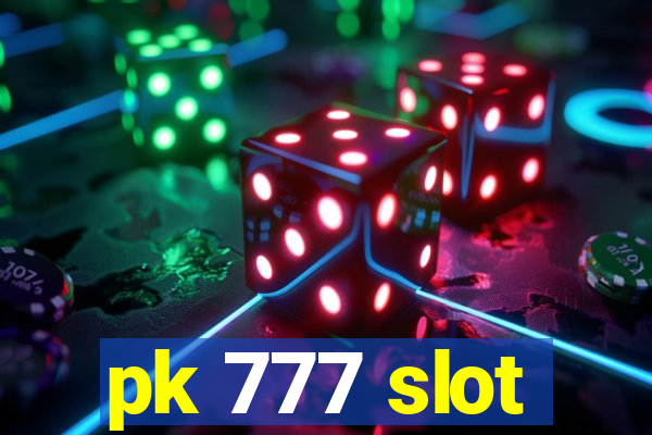 pk 777 slot