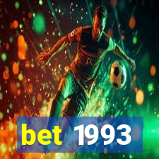 bet 1993