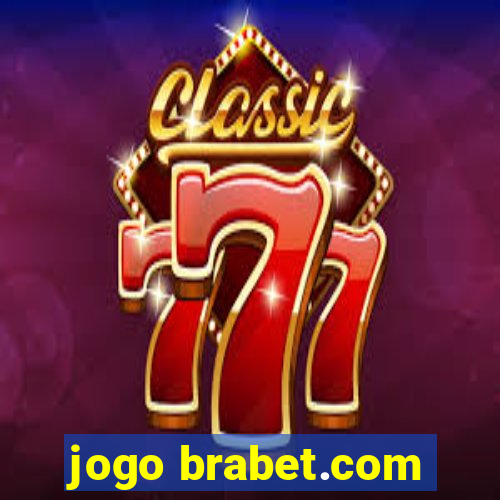 jogo brabet.com