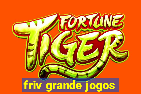 friv grande jogos