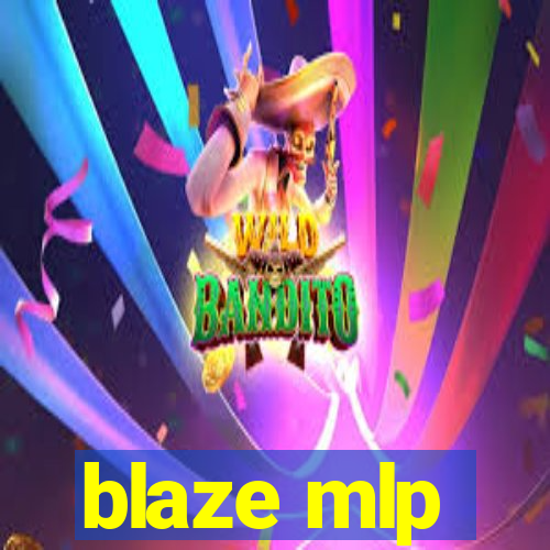 blaze mlp