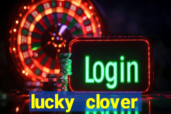 lucky clover bonanza slots