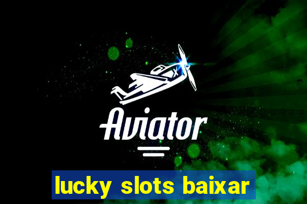 lucky slots baixar