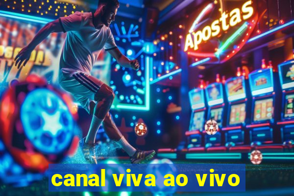 canal viva ao vivo