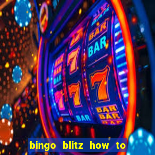 bingo blitz how to level up fast