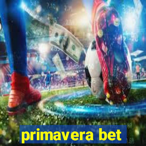 primavera bet