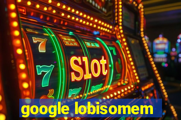 google lobisomem