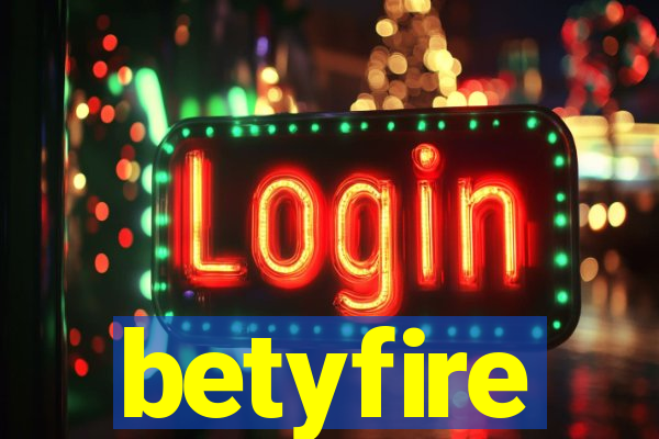 betyfire