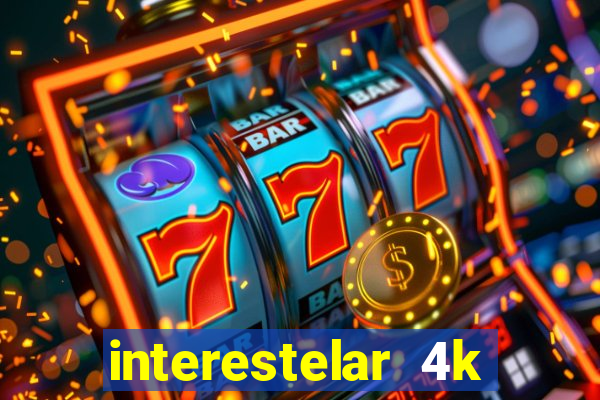 interestelar 4k dublado torrent