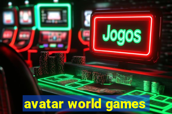 avatar world games