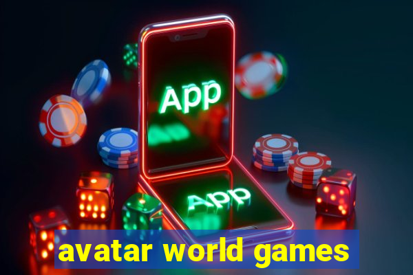 avatar world games