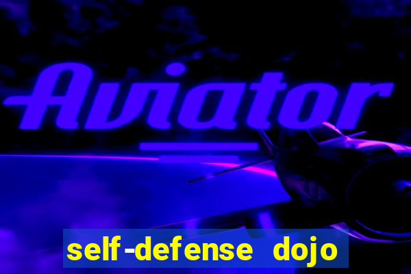 self-defense dojo secret apk