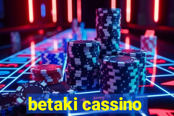 betaki cassino