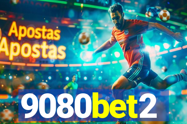 9080bet2