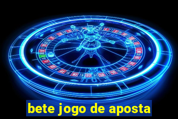 bete jogo de aposta