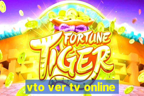 vto ver tv online