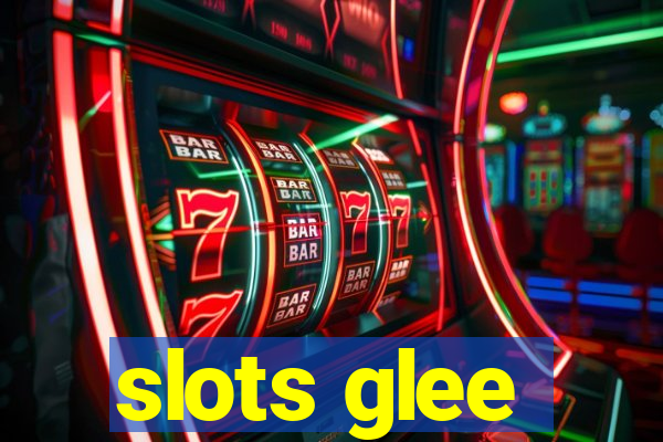 slots glee