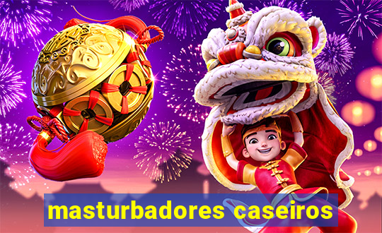 masturbadores caseiros